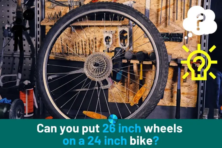 Can You Put 26 Inch Wheels On A 24 Inch Bike? (Answered!)