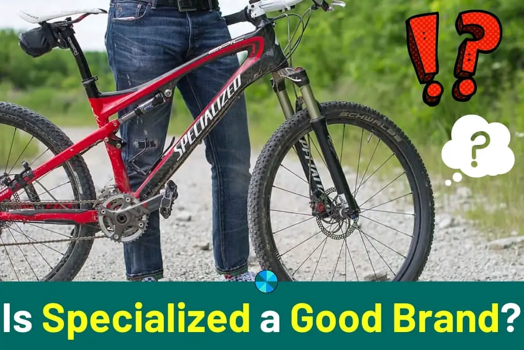 Is-Specialized-a-Good-Brand