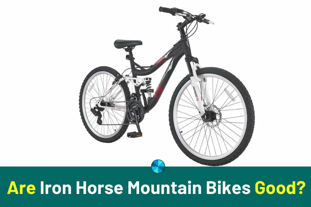 Are Iron Horse Mountain Bikes Good