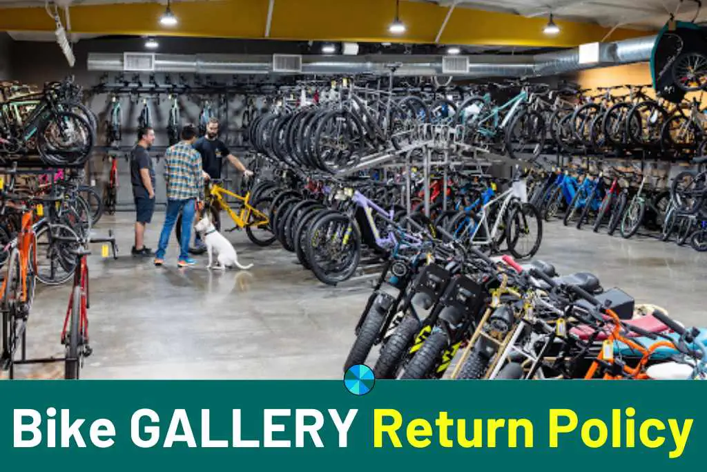 Bike Gallery Return Policy
