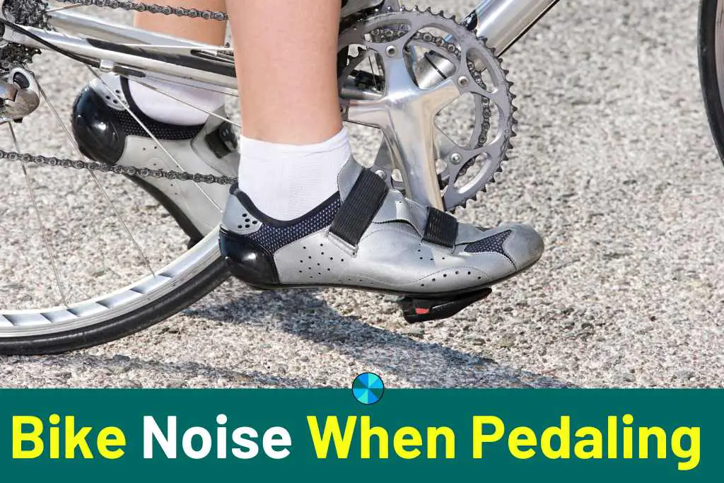 Bike Noise When Pedaling