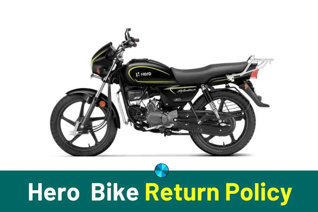 Hero Bike Return Policy