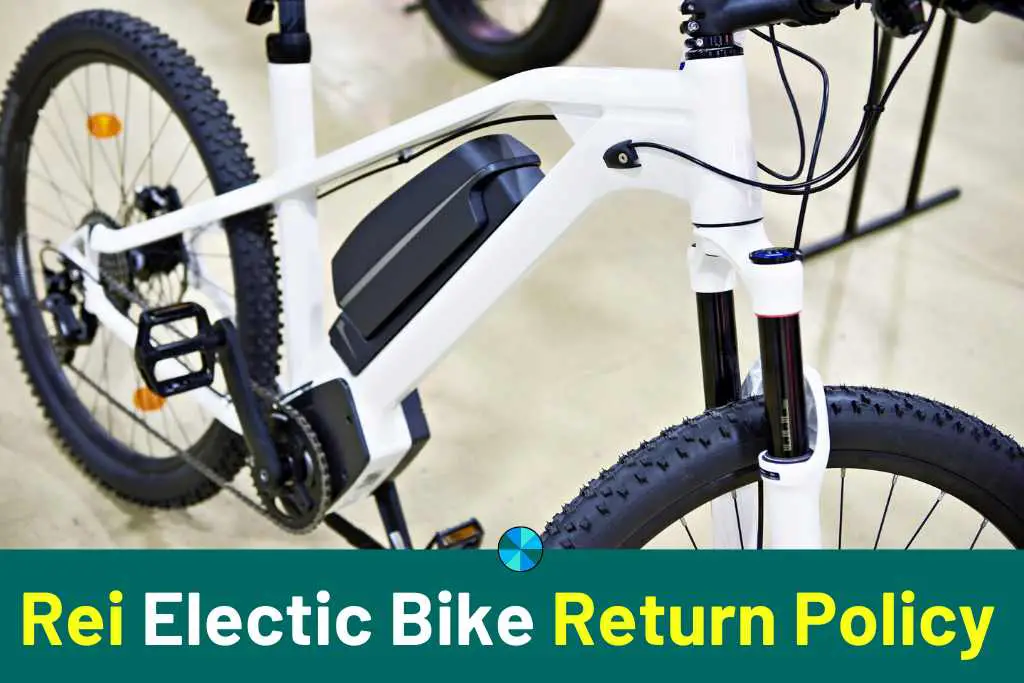 Rei Electic Bike Return Policy