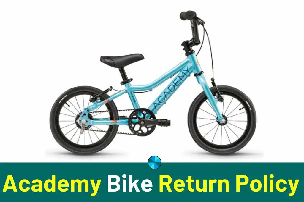 academy Bike Return Policy