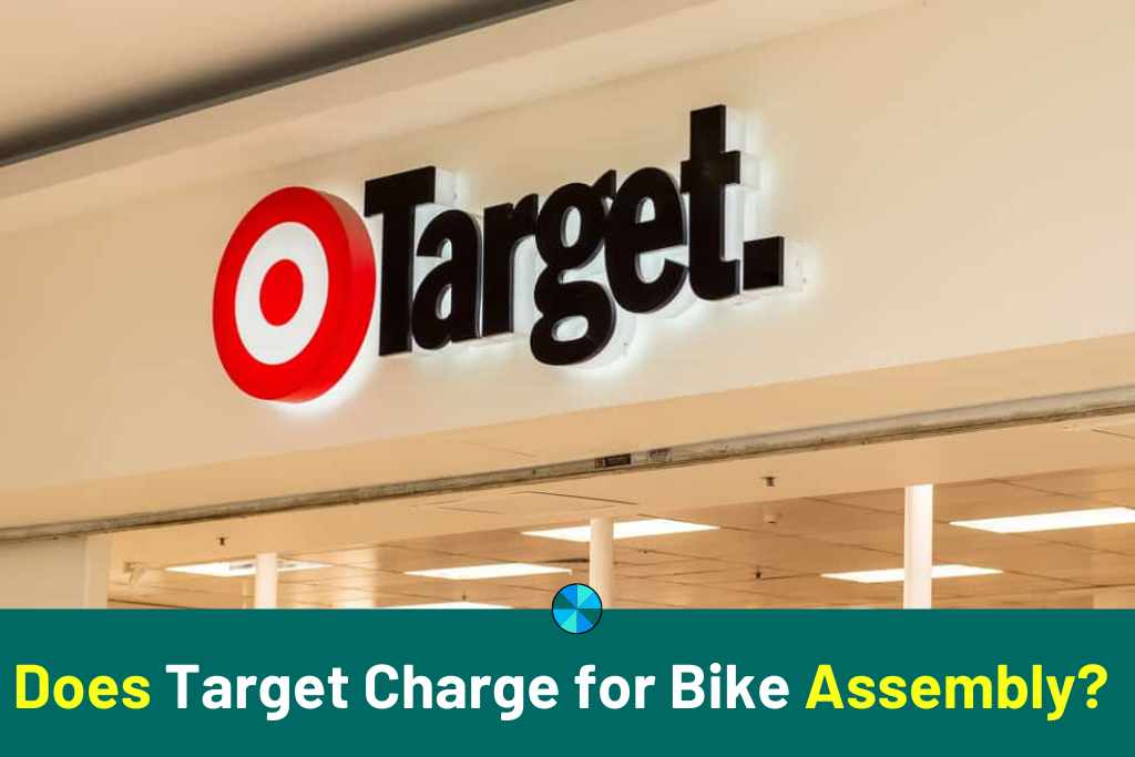 does Target charge for bike assembly